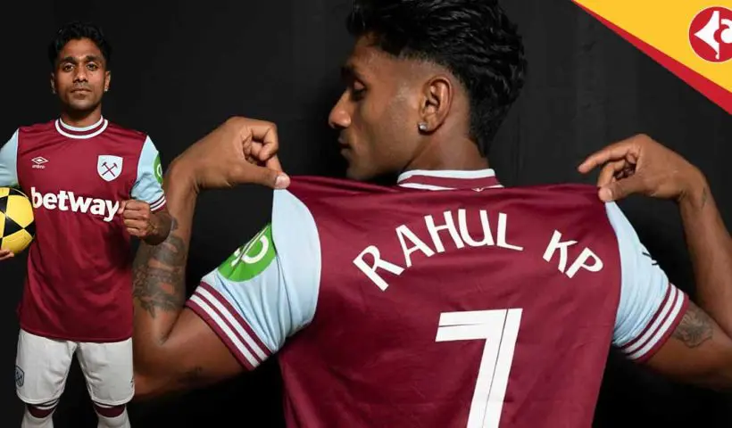 Indian Footballer Rahul KP Joins Premier League Club West Ham United