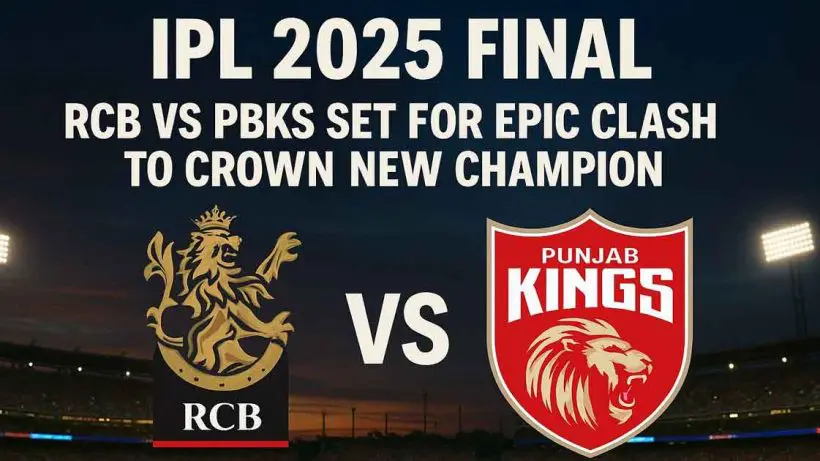 IPL 2025 Final RCB vs PBKS Set for Epic Clash to Crown New Champion