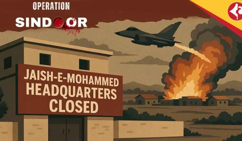 Operation Sindoor, Jaish-e-Mohammed, headquarters closed