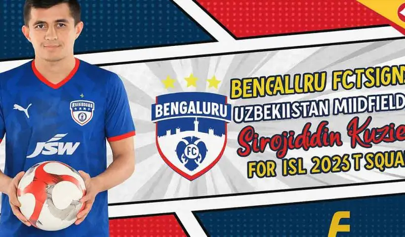 Bengaluru FC Signs Uzbekistan Midfielder Sirojiddin Kuziev for ISL 2025 to Boost Squad