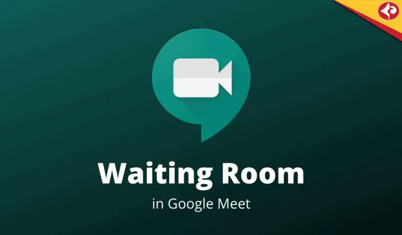 Google Meet Waiting Room