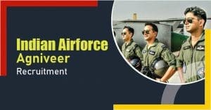 IAF Releases Notification For Agniveer Recruitment