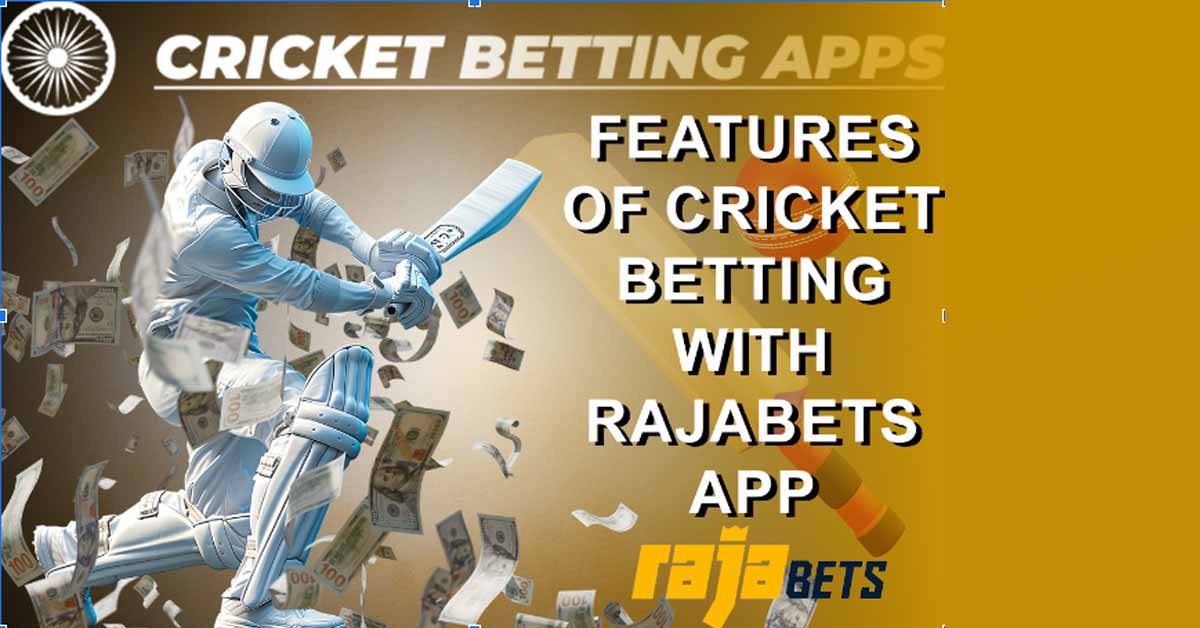 Master Cricket Betting on Rajabets App: A Step-by-Step Preparation Guide