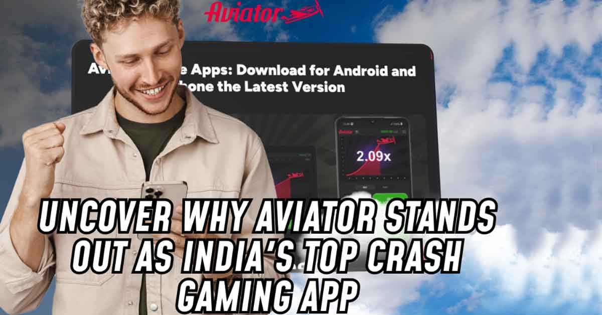 Expert Review of Aviator App for India