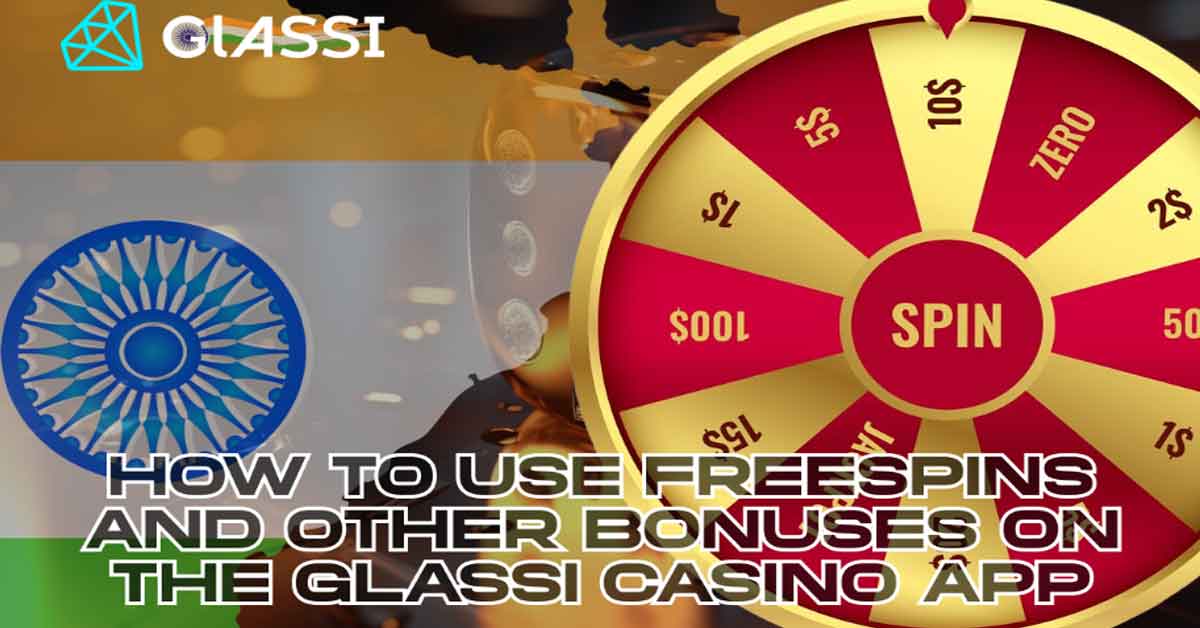 Ultimate Guide to Freespins and Bonuses at Glassi Casino India