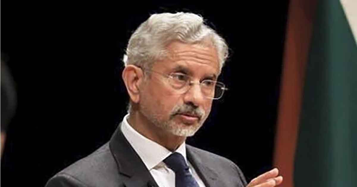 Not only India, China is a headech for the world said Jaishankar