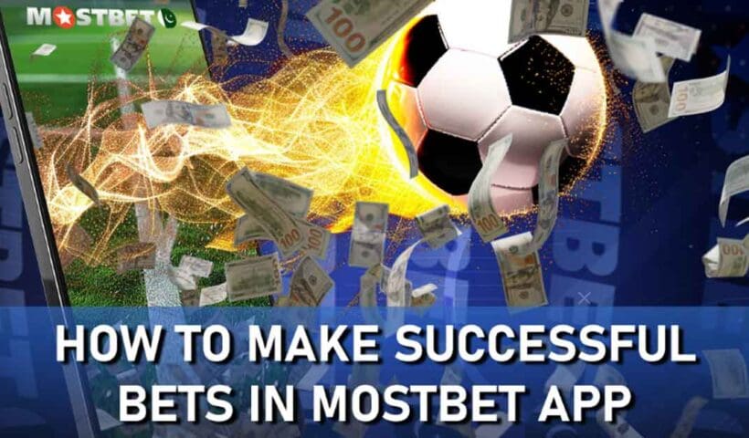 Successful Bets in Mostbet App