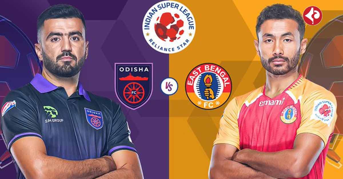 East Bengal vs Odisha FC Live Score