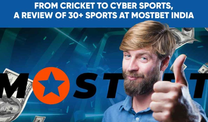 From Cricket to Cyber Sports, a Review of 30+ Sports at Mostbet India