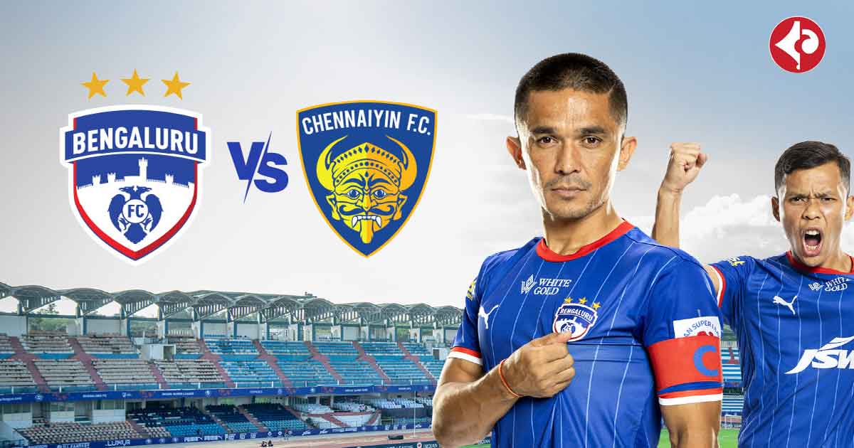 Bengaluru FC vs Chennaiyin FC in ISL 2024-25