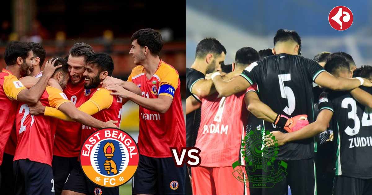 Mohammedan SC vs East Bengal FC kolkata derby in ISL 2024-25