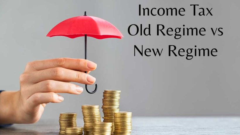 Old and New Tax Regime While Filing ITR