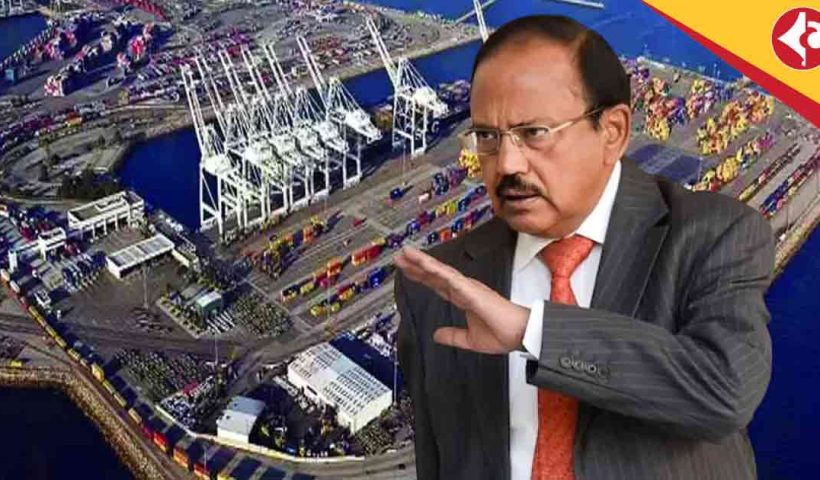 NSA Ajit Doval, Iran NSC Chief Discuss Chabahar Port, Regional Cooperation