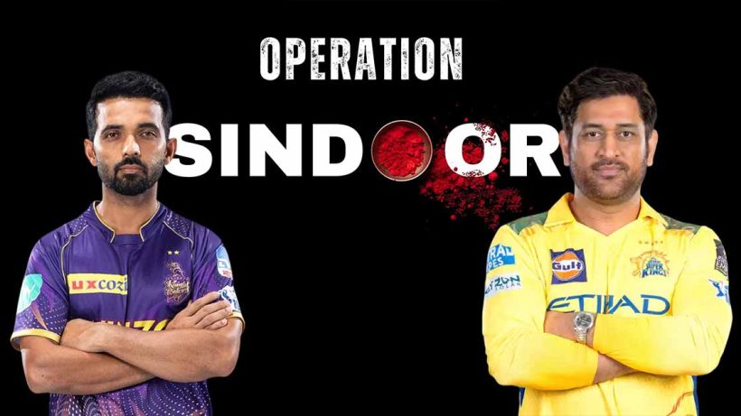 Will KKR vs CSK IPL 2025 Match Be Delayed Due to Operation Sindoor