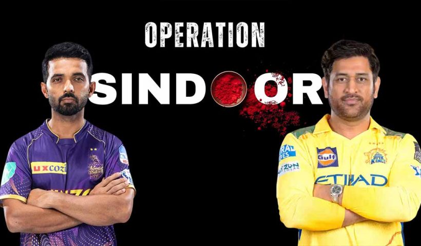 Will KKR vs CSK IPL 2025 Match Be Delayed Due to Operation Sindoor