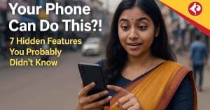 7 Hidden Smartphone Features