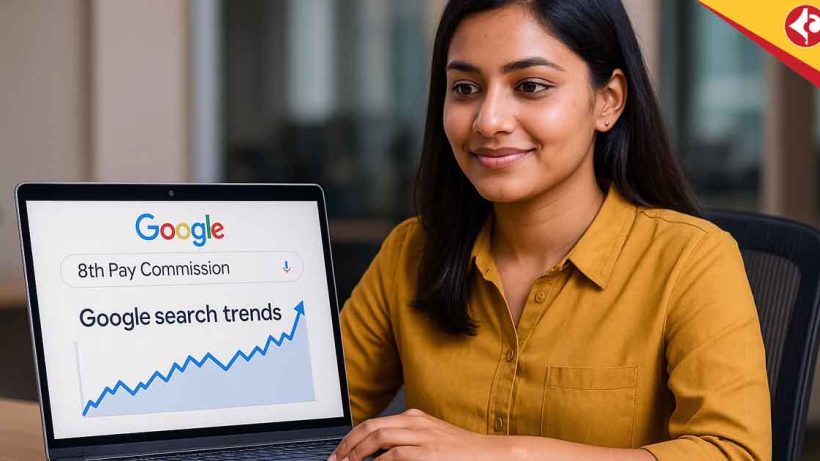 8th Pay Commission Surges in Google Search Trends Across India