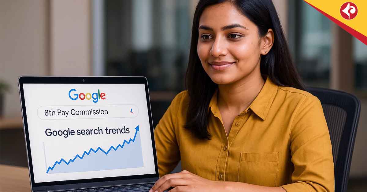 8th Pay Commission Surges in Google Search Trends Across India
