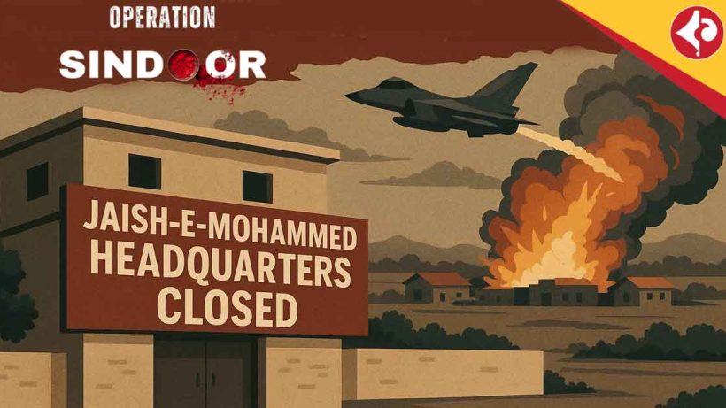 Operation Sindoor, Jaish-e-Mohammed, headquarters closed