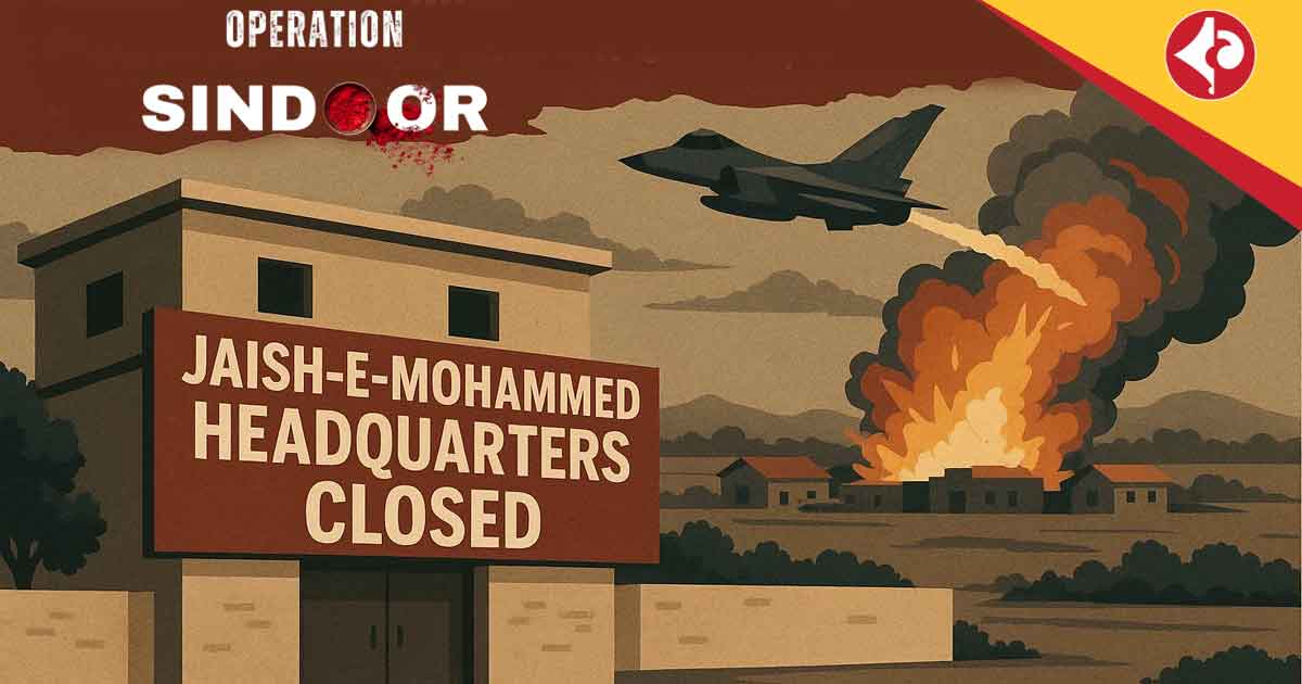 Operation Sindoor, Jaish-e-Mohammed, headquarters closed
