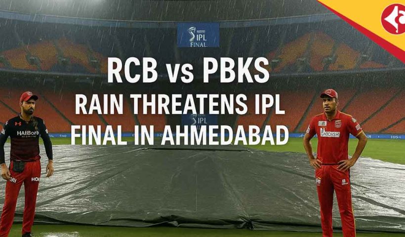 RCB vs PBKS, Rain Threatens IPL 2025 Final in Ahmedabad