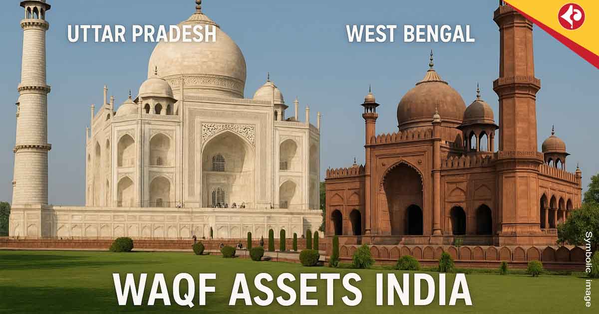 Uttar Pradesh Tops India in Waqf Property, West Bengal Secures Second Spot