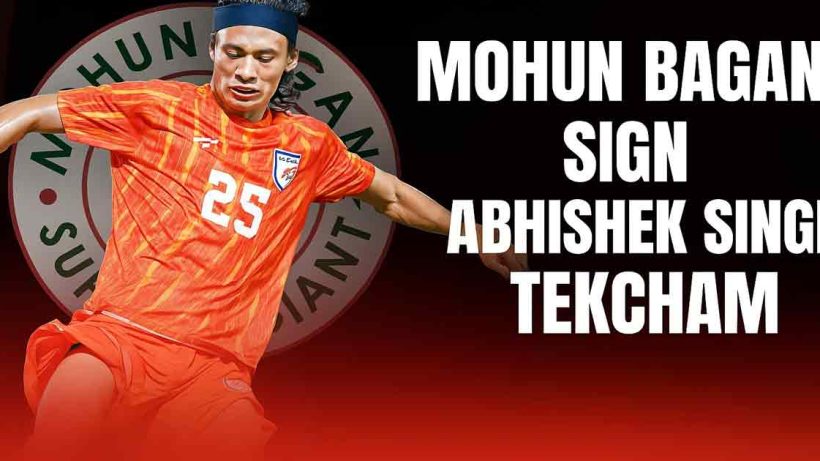 Mohun Bagan Signs Abhishek Singh Tekcham