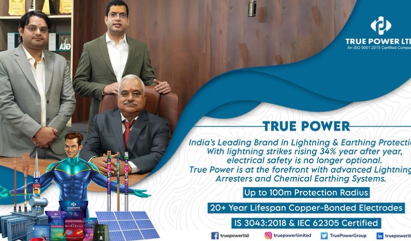 True Power Leads India’s Charge Against Lightning Hazards with Advanced Protection Systems