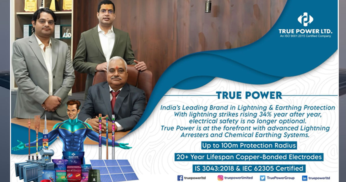 True Power Leads India’s Charge Against Lightning Hazards with Advanced Protection Systems