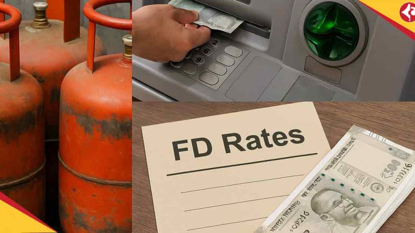 LPG Price, ATM Withdrawal, FD Rates: 5 New Rules From September 1 That Will Hit Your Pocket