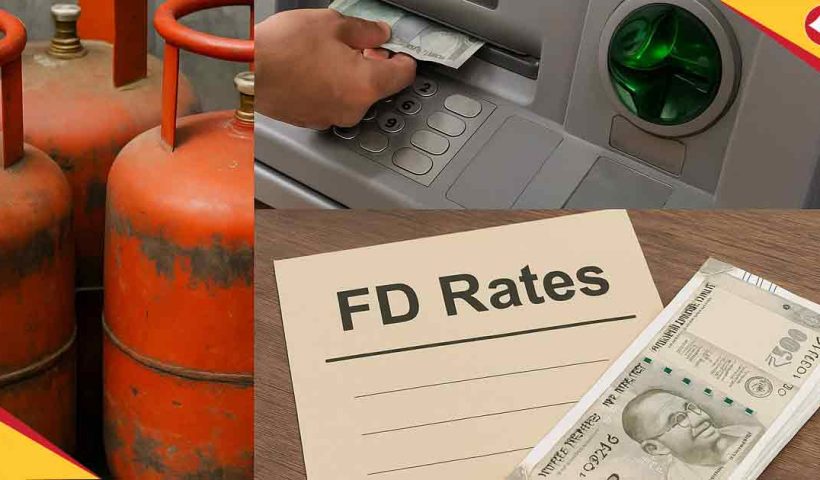 LPG Price, ATM Withdrawal, FD Rates: 5 New Rules From September 1 That Will Hit Your Pocket