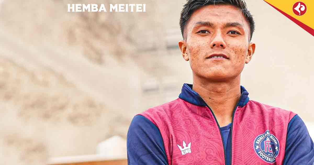 Hemba Meitei Joins Rajasthan United from East Bengal in I-League Boost