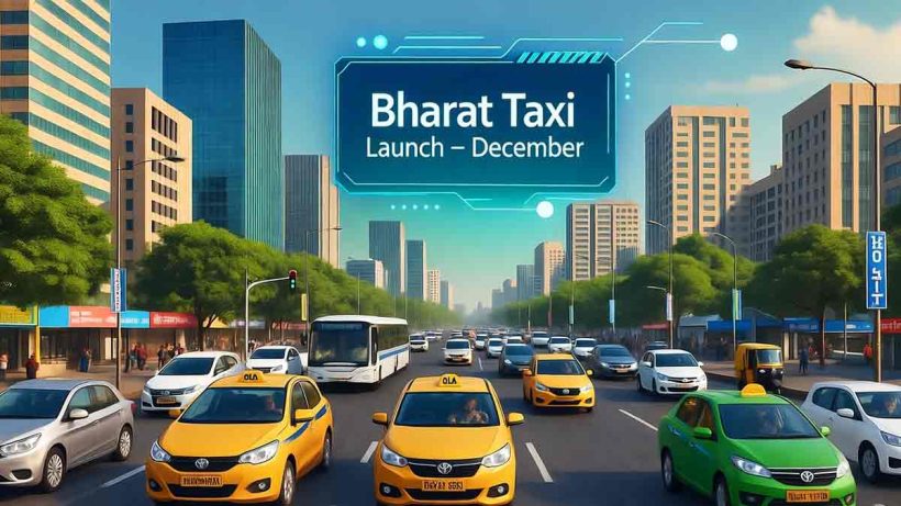 India will launch ‘Bharat Taxi’ in December to challenge Ola and Uber, offering fair pricing, better driver benefits, and safer rides for passengers. Initially rolling out in metro cities.