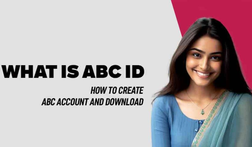 ABC ID: Mandatory for All Students — Create It in Minutes with This Easy Guide