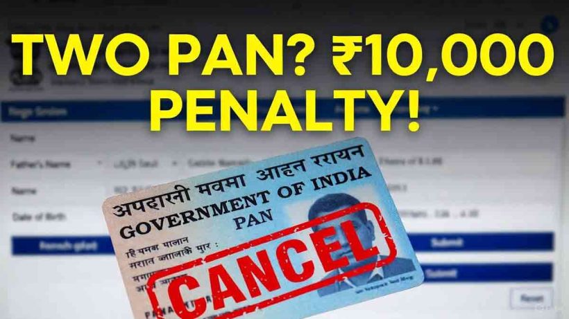 pan-card-two-pan-cancellation-online-process-penalty-10000