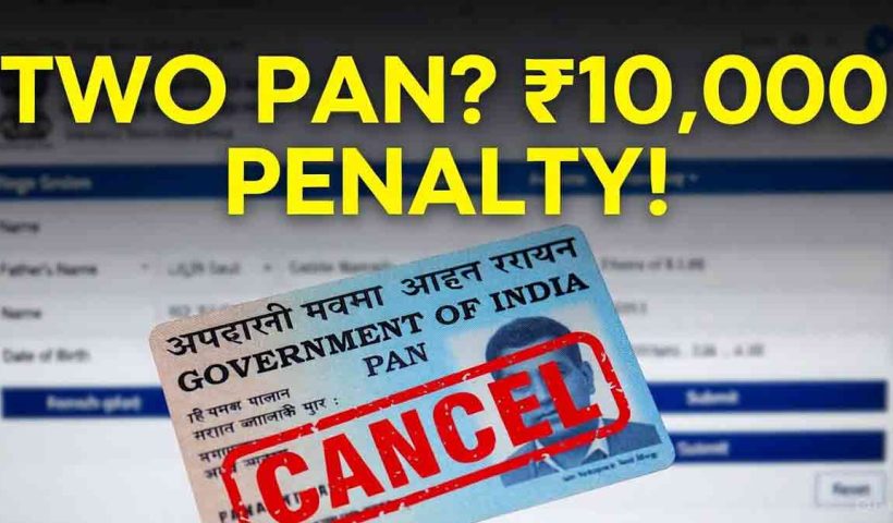 pan-card-two-pan-cancellation-online-process-penalty-10000