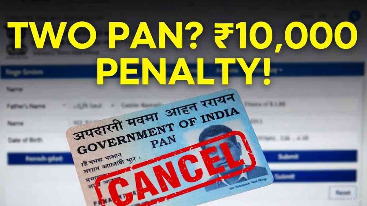 pan-card-two-pan-cancellation-online-process-penalty-10000