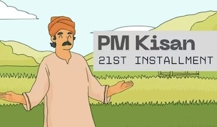 PM-KISAN 21st Installment Date