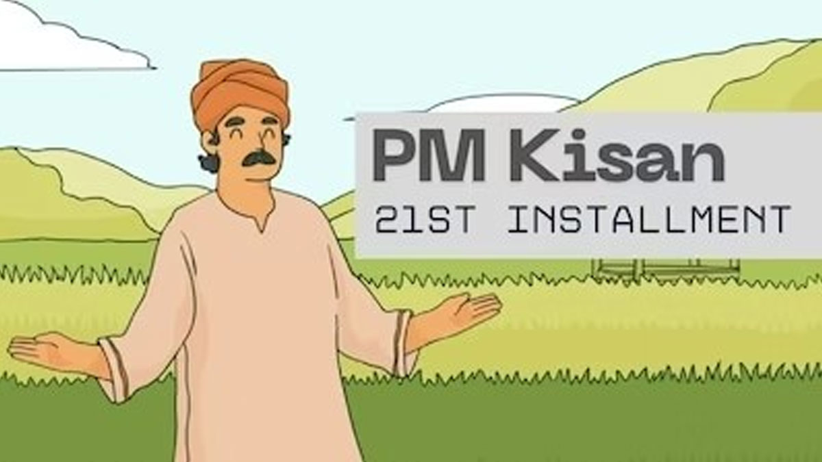 PM-KISAN 21st Installment Date